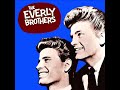 THE EVERLY BROTHERS - THE DROP OUT + AIN'T THAT LOVIN' YOU BABY