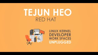 Linux Kernel Developer Work Spaces: Tejun Heo, Red Hat