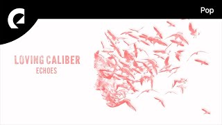 Loving Caliber - Stuck In My Memory