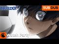 Blue Lock Season 1 Marathon Watch All Full Episodes LIVE