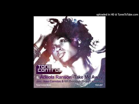 Tone Control feat Adeola Ranson - Take Me Away (Original Vocal Mix)
