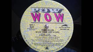 Time Klub - More Than Just A Girl