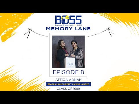BOSS Memory Lane | Episode 8 | Ms. Attiqa Adnan