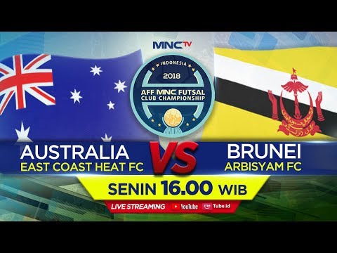 EAST COAST HEAT FC(AUSTRALIA)VS ARBISYAM FC(BRUNEI)-(FT : 10-0) AFF MNC FUTSAL CLUB CHAMPIONSHIP