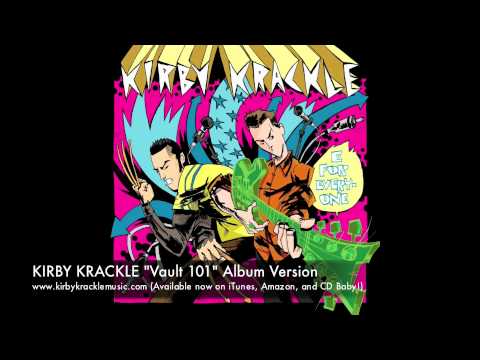 KIRBY KRACKLE "Vault 101" (Album Version)