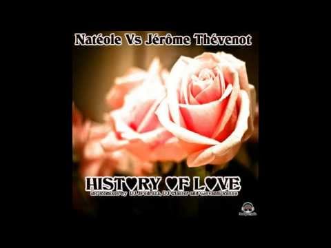 Nateole Vs Jerome Thevenot .History Of Love (Giovanni Russo Remix & Remix Edit ) House RMX