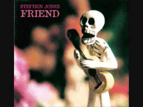 Friend-Stephen Jones (Babybird)