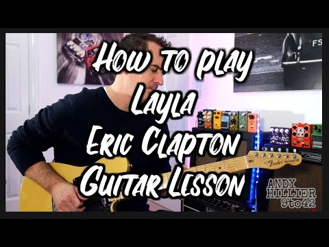 how to play Layla Derek and the Dominos (Eric Clapton) Classic Guitar Solo
