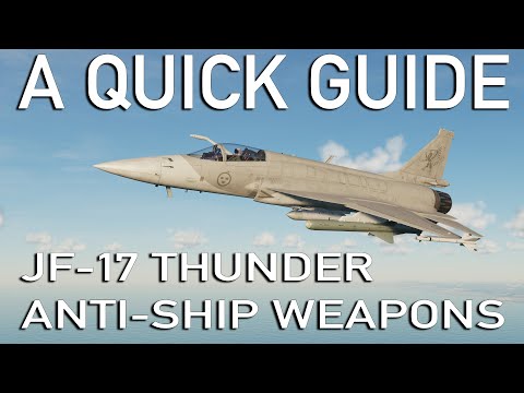 A quick guide: JF-17 Thunder Anti-Ship Weapons