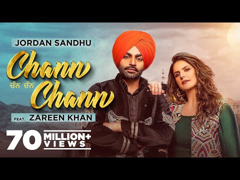 Chann Chann (Official Video)| Jordan Sandhu Ft Zareen Khan | Desi Crew | Latest Punjabi Song 2021