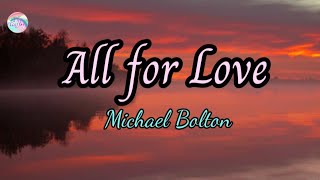 All For Love || Michael Bolton || Lyrics
