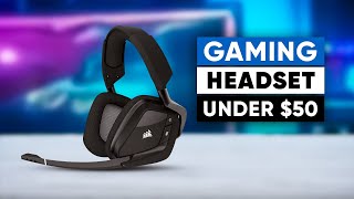 Best Gaming Headset Under $50