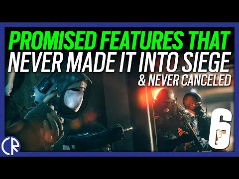 Promised Features that Never Happened - 6News - Rainbow Six Siege