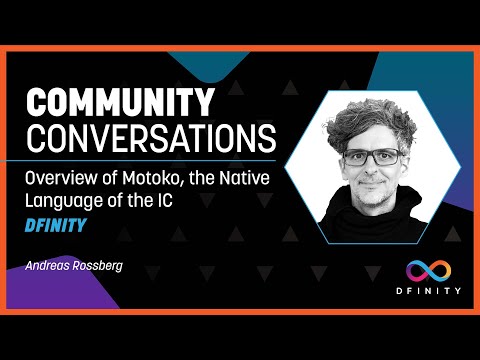 Community Conversations | Overview of Motoko, the Native Language of the IC