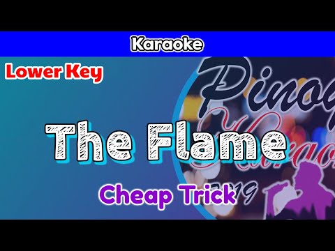 The Flame by Cheap Trick (Karaoke : Lower Key)