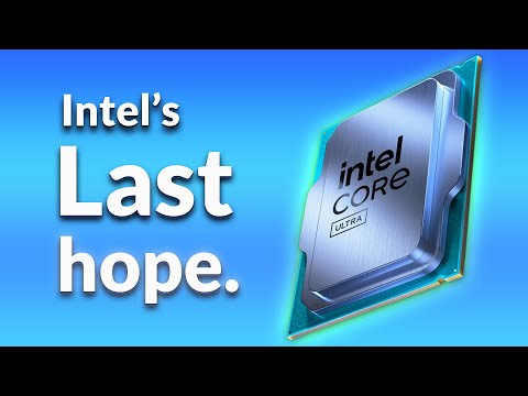 Intel’s LAST Chance at Redemption - Intel Arrow Lake (Core Ultra Series 2 Desktop Processors)