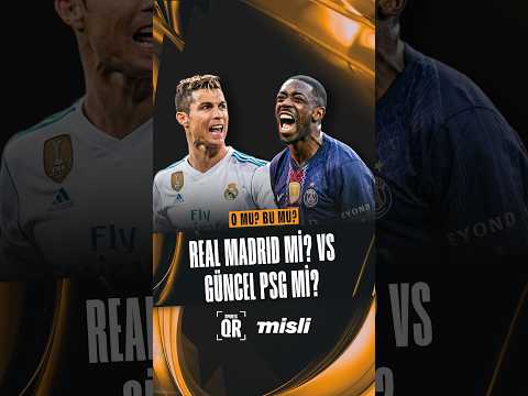 👑 ⚽ O Mu, Bu Mu? | Efsane Real Madrid mi, Güncel PSG mi?