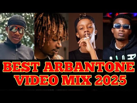 BEST ARBANTONE VIDEO MIX 2025-DJ KIZZ 254