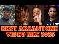 BEST ARBANTONE VIDEO MIX 2025 DJ KIZZ 254