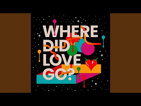 Where Did Love Go? (Extended Mix)