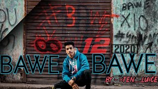 BAWE BAWE Music Video