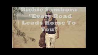 Richie Sambora - Every Road Leads Home To You (lyrics)