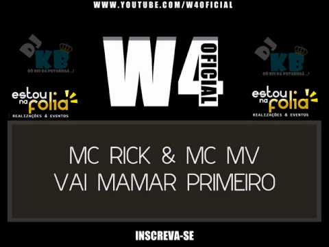 MC RICK & MC MV - VAI MAMAR PRIMEIRO ( DJKB )