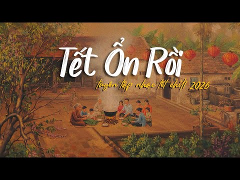 [Nhạc Chill Về Quê Đón Tết🏡] Một năm vất vả đủ rồi, về nhà ăn tết thôi 🚌