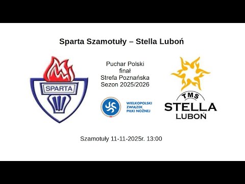 Sparta Szamotuły – Stella Luboń