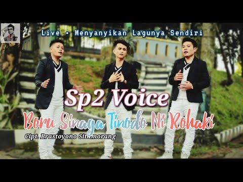 Live • Sp2 Voice || Boru sinaga Tinodo Ni Rohaki || Cipt. Brastoyono Situmorang || Lagu Baru Viral