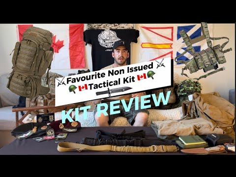 🇨🇦⚔️Approved Non Issued Tactical Kit - Kit Review, My personal favourites + Veteran Support! ⚔️🇨🇦