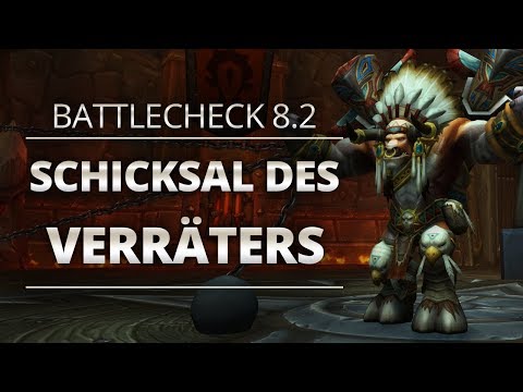 Battlecheck - Patch 8.2: Schicksal des Verräters | World of Warcraft