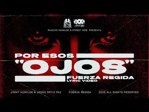 Fuerza Regida - Por Esos Ojos [Lyric Video]