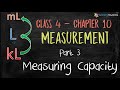 Class 4 Maths || Measurement of Capacity or Volume || Chapter Measurement