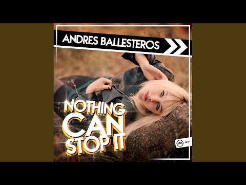 Nothing Can Stop It (Original Mix)