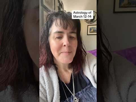 Astrology of March 12-14 has a practical dreamer feel… more in description