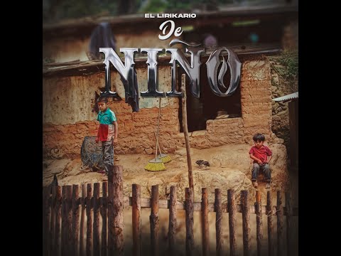 El Lirikario - De Niño (Audio Official) 2024
