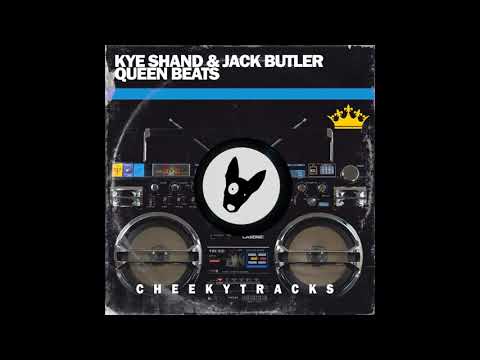 Jack Butler, Kye Shand - Queen Beats (Original Mix) [Cheeky Tracks]