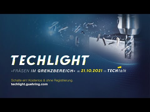 Gühring TECHLIGHT 2021: "Fräsen im Grenzbereich" – Trailer DE