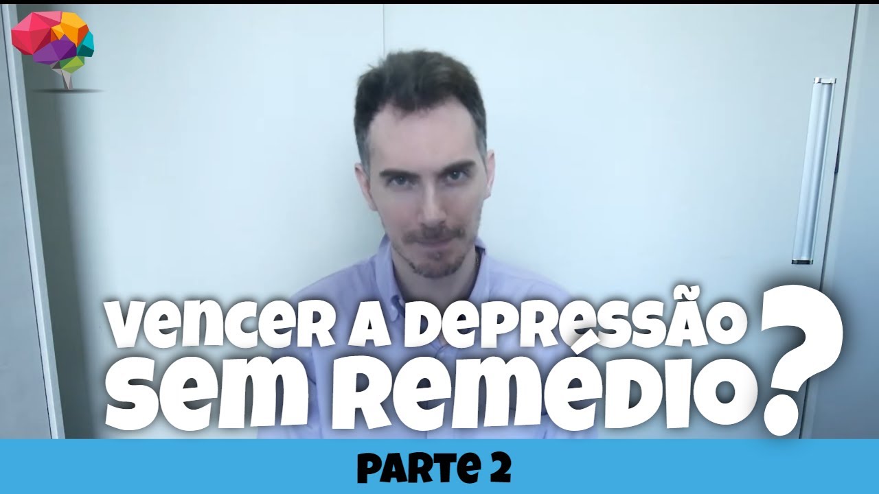 Como tratar a DEPRESSÃO sem remédio? Parte 2 | Psicólogo Diego Falco
