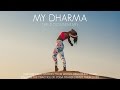 My Dharma - Full Documentary