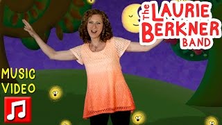 Lullabies for Kids: "Fireflies" by Laurie Berkner