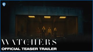 The Watchers | Official Teaser Trailer