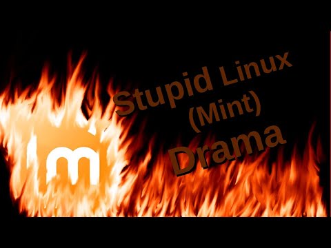 Stupid Linux (Mint) Drama