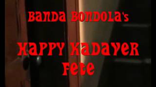 Happy-Kadaver-Fete (Halloween Night 2012 by Banda Bondola)