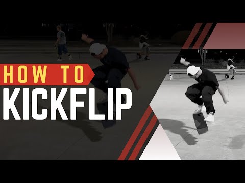 How To Kickflip | Kickflip Tutorial