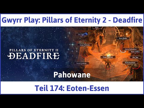 Pillars of Eternity 2 deutsch Deadfire Teil 174 - Eoten-Essen Let's Play
