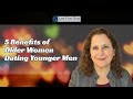 5 Benefits Of Older Women Dating Younger Men