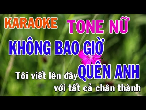 Không Bao Giờ Quên Anh Karaoke Tone Nữ Nhạc Sống - Phối Mới Dễ Hát - Nhật Nguyễn