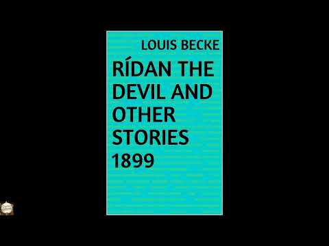Rídan the Devil and Other Stories 1899 by Louis Becke — free full audiobook